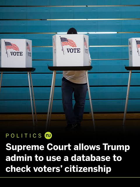 Supreme Court clears Trump’s use of voter‑citizenship database